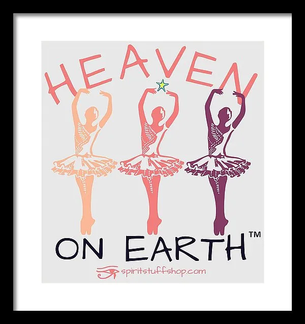 Ballerina Heaven On Earth - Framed Print