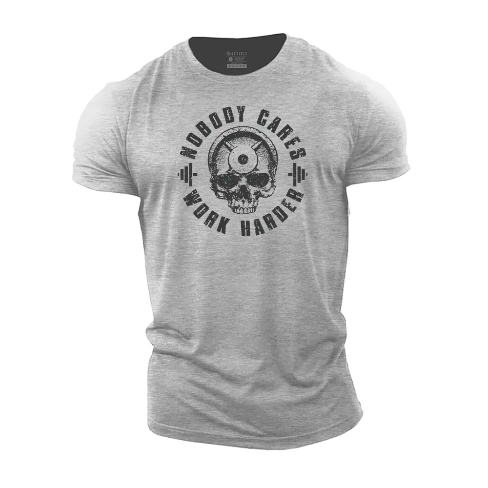 Nobody Cares Work Harder Cotton T-Shirt